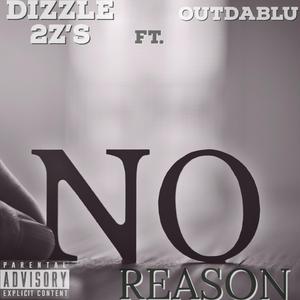 No Reason (feat. OutDaBlu)