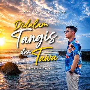 Didalam Tangis dan Tawa