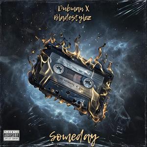 Someday (feat. Dubman)