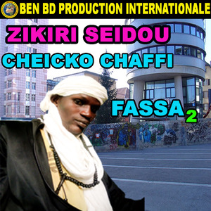 Cheicko Chaffi Fassa, Pt. 2