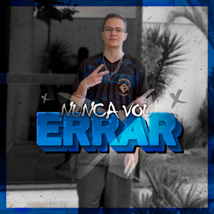 Nunca Vou Errar