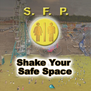 Shake Your Safe Space