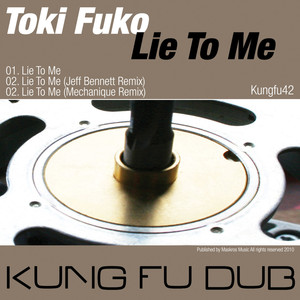 Lie To Me (Mechanique Remix)