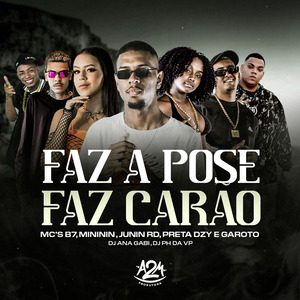 Faz a Pose Faz Carão