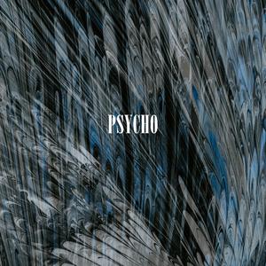 Psycho