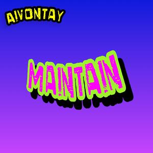 Maintain