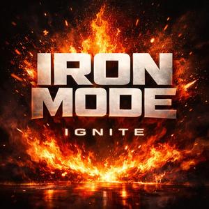 IRON MODE (Ignite)