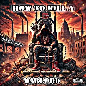 How To Kill A Warlord