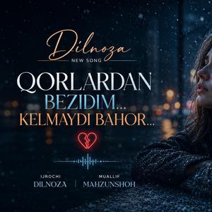 Qorlardan Bezidim... Kelmaydi Bahor