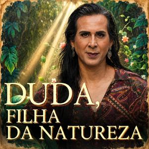 Duda, filha da natureza (Alternative Version)