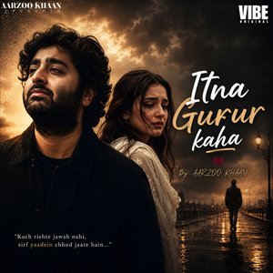 Itna Gurur Kaha