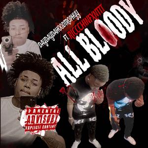 All Bloody (feat. Riccchinfxnttt)