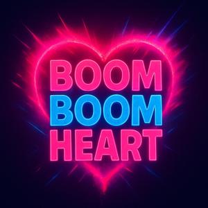 Boom Boom Heart