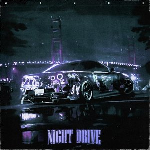 Wilee-Night Drive(Remix)（Zyrex remix）
