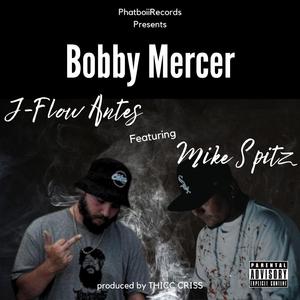 Bobby Mercer (feat. Mike Spitz)