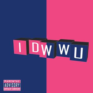 IDWWU (feat. Jessica)