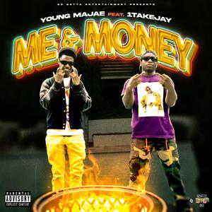 Me and Money (feat. 1takejay)