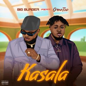 Kasala (feat. OmoTee)