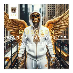 WΛΠΠΛ SΛY YOU ' ΓΞ ΛLL ΓΠIΠΞ