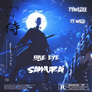 Blue Eye Samurai (feat. Ty Wild)