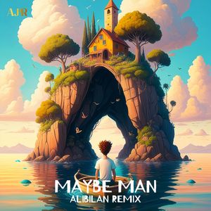 Maybe Man (Alibilan Remix)