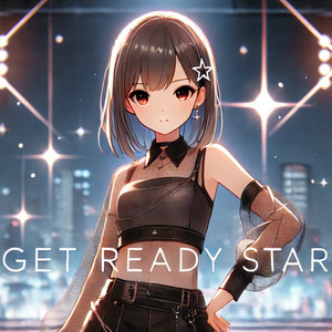 GET READY STAR