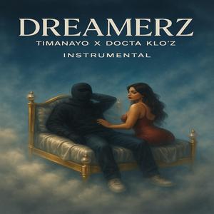 Dreamerz (feat. Docta Klo'z)