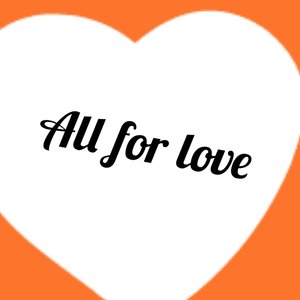 All for Love