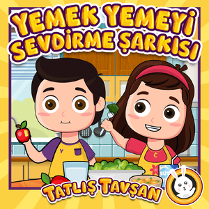 Yemek Yemeyi Sevdirme Şarkısı