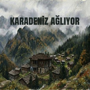 Karadeniz Ağlıyor