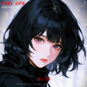 Feel life