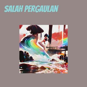 Salah Pergaulan