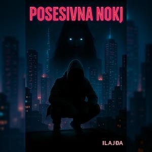Posesivna Nokj