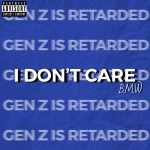 I Don't Care