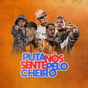 PUTA NOIS SENTE PELO CHEIRO