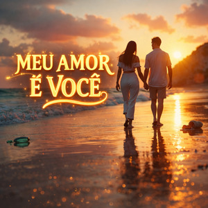 MEU AMOR É VOCÊ