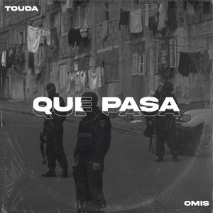 QUÉ PASA (feat. OMIS)