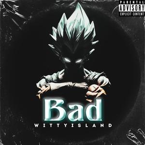 Bad