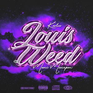 Louis Weed (feat. Marci Marcepan)