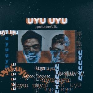 Uyu Uyu（prod by redkiller）