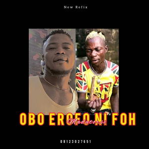 Obo Erofo Ni Foh Madatohsi (feat. Dj SlimFit Beat) (Refix)