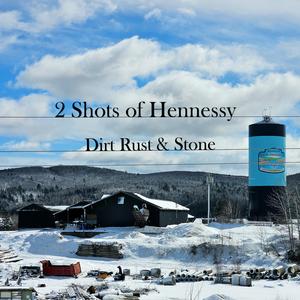 Dirt Rust & Stone (feat. Dylan Hennessy)