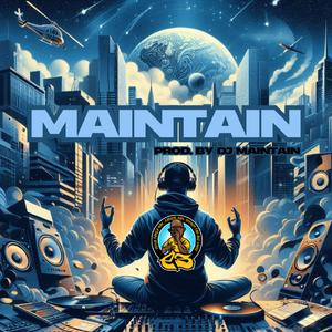 Maintain (feat. DJ Maintain) (Radio Edit)