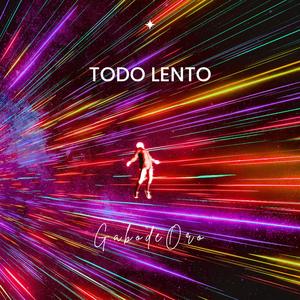 Todo Lento