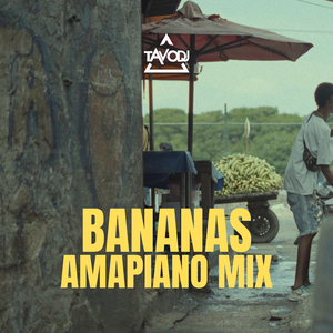 Bananas (Amapiano Mix)