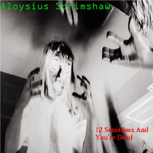 12 Semitones and You're Dead