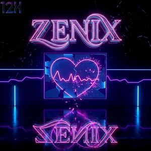 ZENIX (Sped Up)