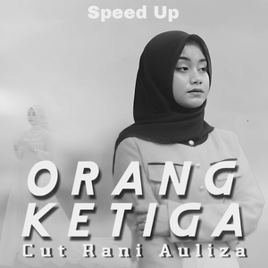 Orang Ketiga (Speed Up)