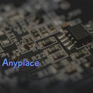 Anyplace