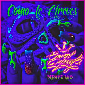 Como te atreves (feat. Mentewò & Dabeats)